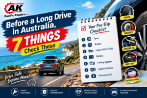 Before a Long Drive in Australia 7 Car Checks AK Pacific Repairs